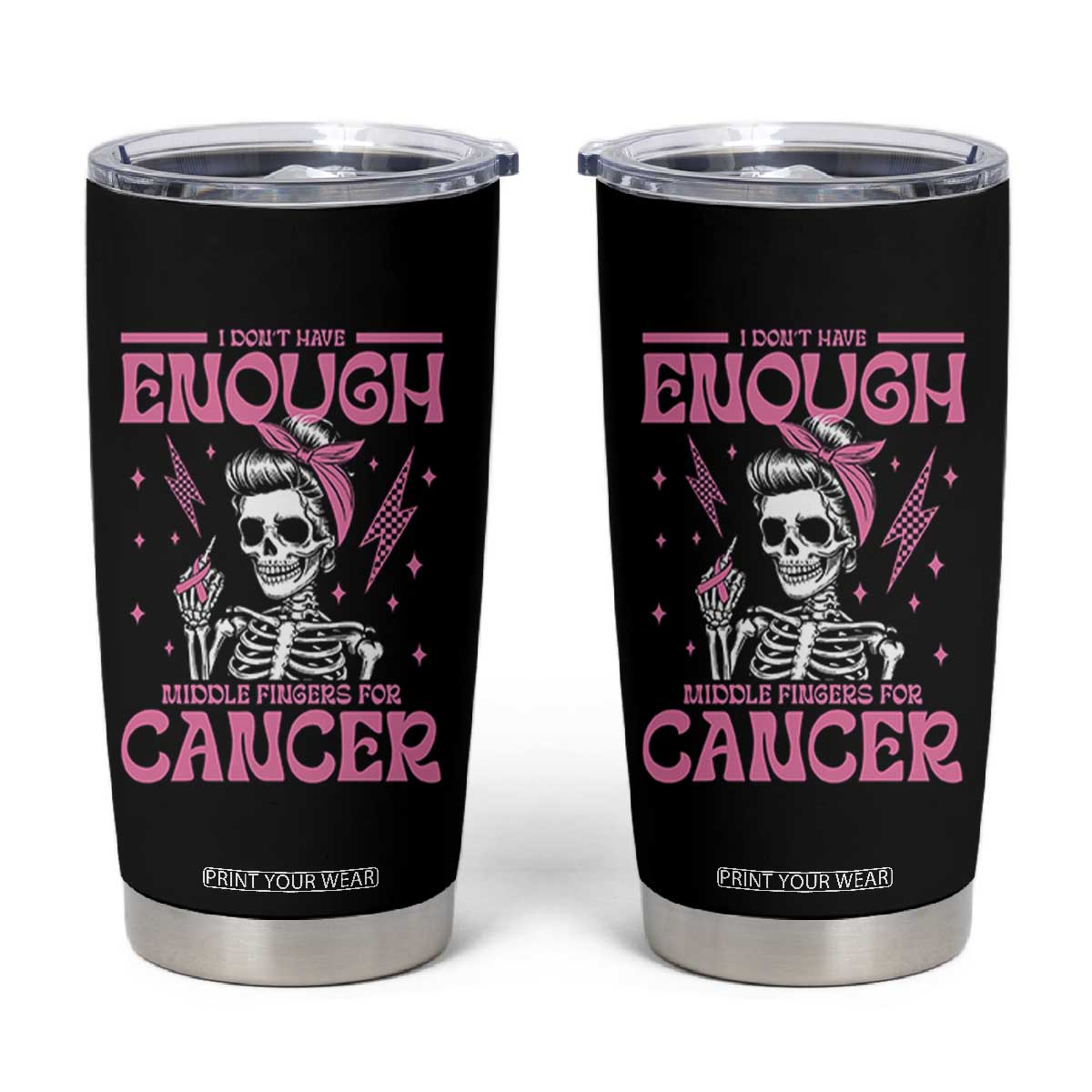 Funny Skeleton Breast Cancer Tumbler Cup I Dont Have Enough Middle Fingers