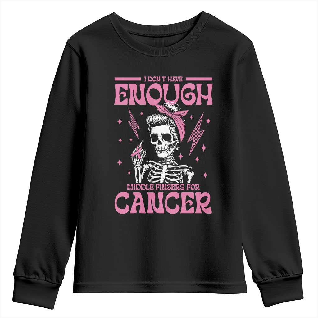 Funny Skeleton Breast Cancer Youth Sweatshirt I Dont Have Enough Middle Fingers TS12 Black Print Your Wear