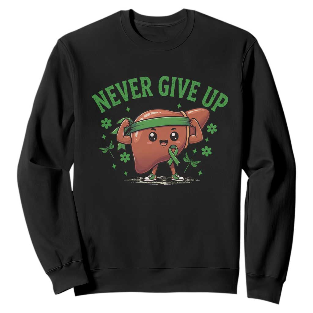 Liver Cancer Awareness Transplant Support Sweatshirt Never Give Up Nurse Gift