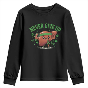 Liver Cancer Awareness Transplant Support Youth Sweatshirt Never Give Up Nurse Gift