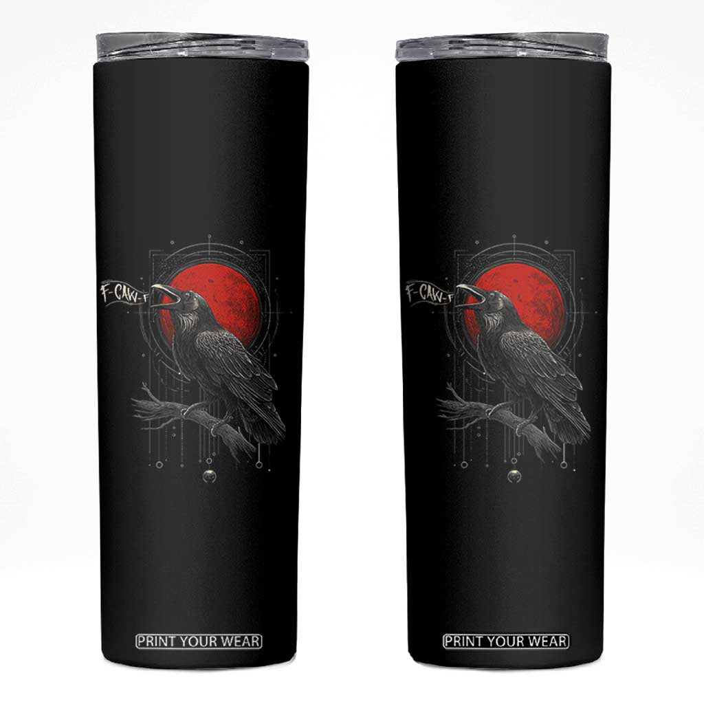 Horror Raven Skinny Tumbler F Caw F Gothic Blood Moon Halloween TS12 Black Print Your Wear