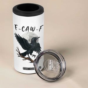 Funny Raven Bird Full Moon Art F Caw F Joke 4 in 1 Can Cooler Tumbler TS12 Print Your Wear