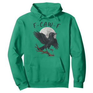 Funny Raven Bird Full Moon Art F Caw F Joke Hoodie TS12 Irish Green Print Your Wear