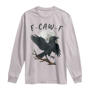 Funny Raven Bird Full Moon Art F Caw F Joke Long Sleeve Shirt TS12 Ice Gray Print Your Wear