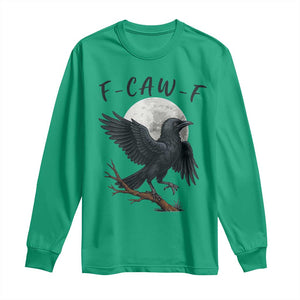 Funny Raven Bird Full Moon Art F Caw F Joke Long Sleeve Shirt TS12 Irish Green Print Your Wear