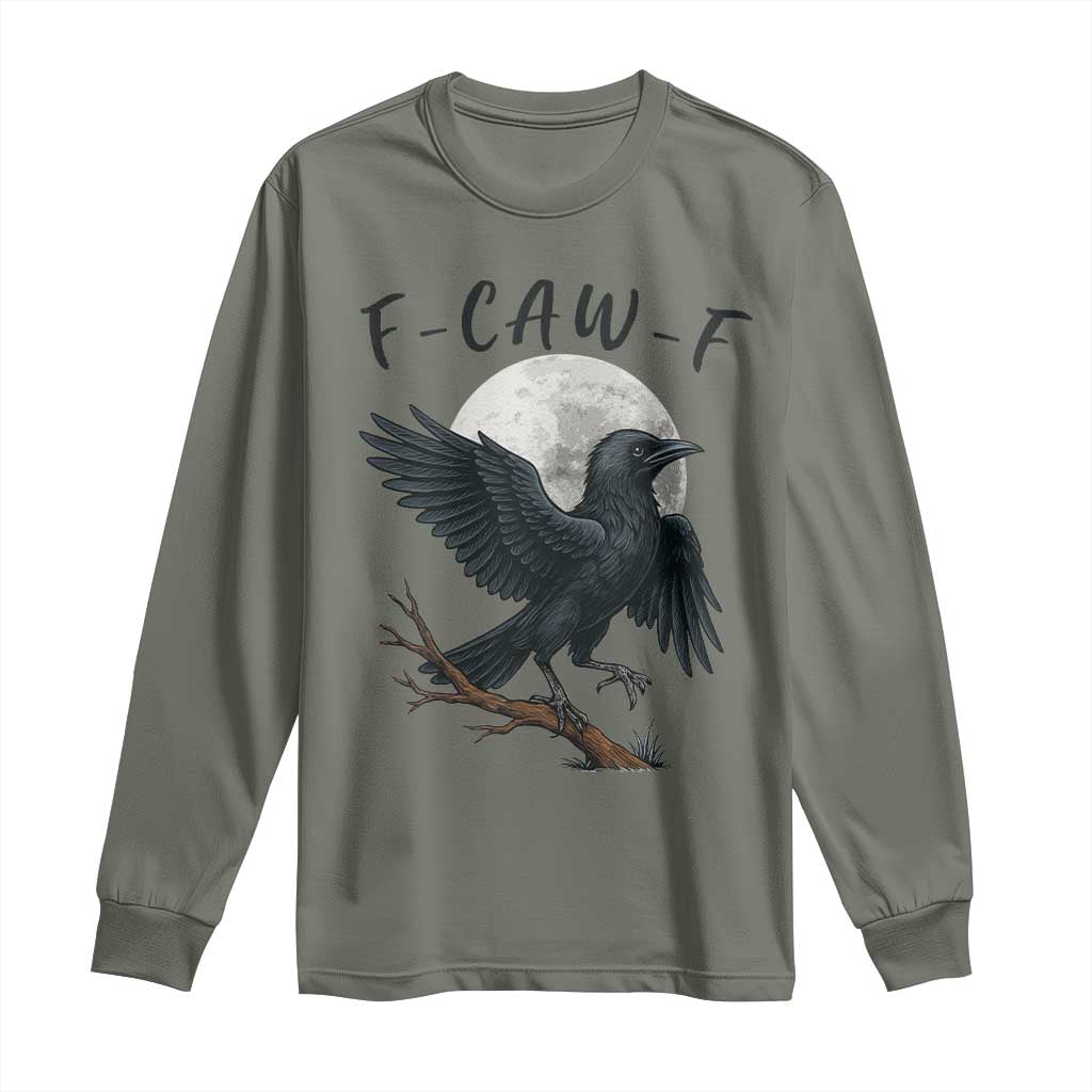Funny Raven Bird Full Moon Art F Caw F Joke Long Sleeve Shirt TS12 Military Green Print Your Wear