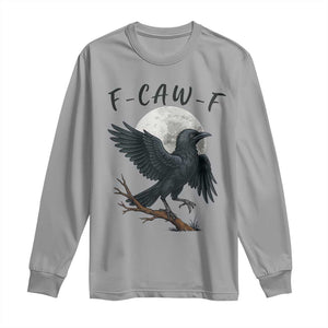 Funny Raven Bird Full Moon Art F Caw F Joke Long Sleeve Shirt TS12 Sport Gray Print Your Wear