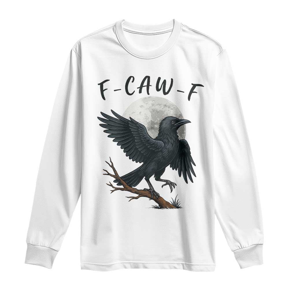 Funny Raven Bird Full Moon Art F Caw F Joke Long Sleeve Shirt TS12 White Print Your Wear