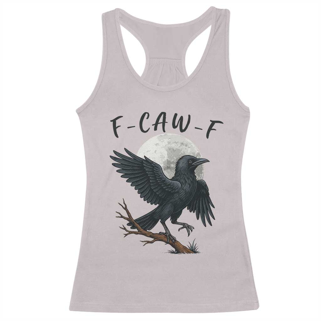 Funny Raven Bird Full Moon Art F Caw F Joke Racerback Tank Top TS12 Ice Gray Print Your Wear