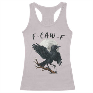 Funny Raven Bird Full Moon Art F Caw F Joke Racerback Tank Top TS12 Ice Gray Print Your Wear