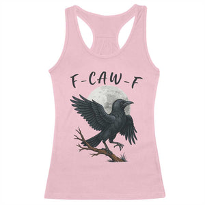 Funny Raven Bird Full Moon Art F Caw F Joke Racerback Tank Top TS12 Light Pink Print Your Wear