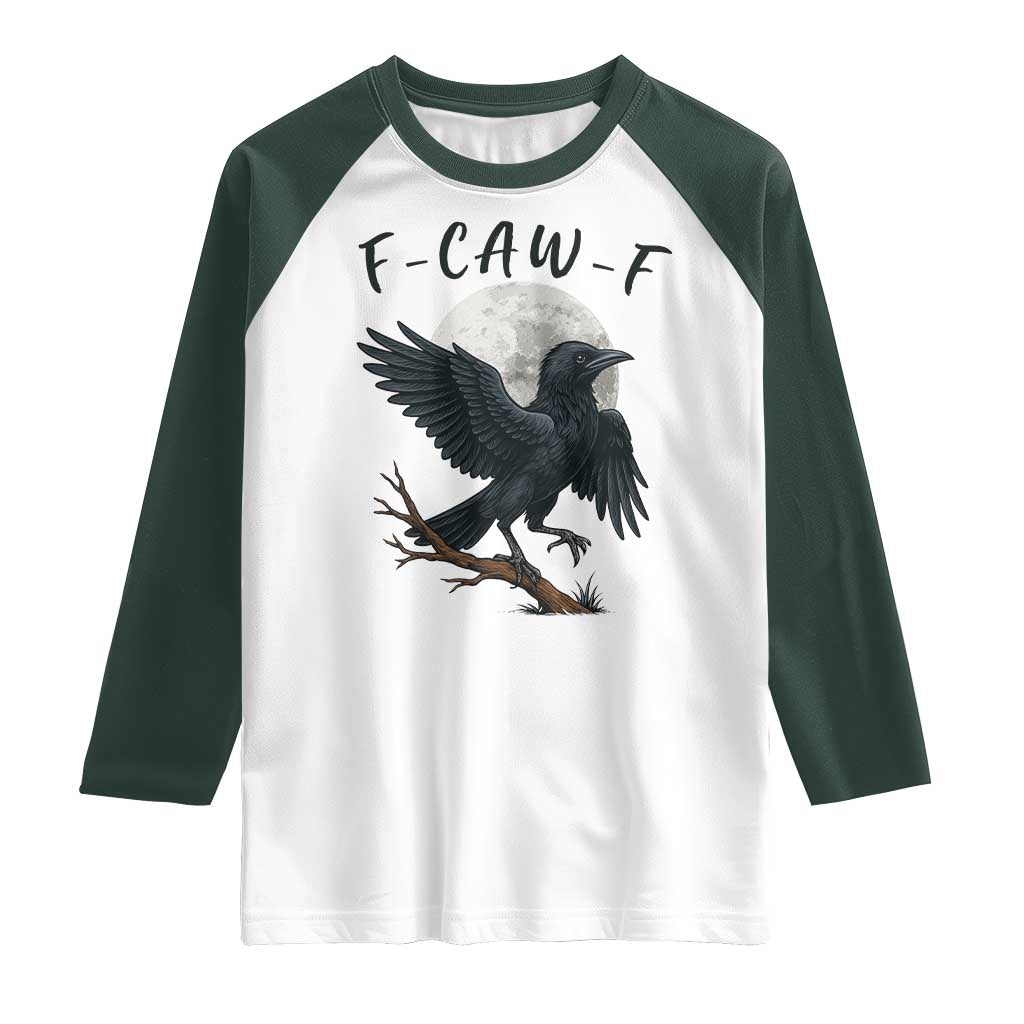 Funny Raven Bird Full Moon Art F Caw F Joke Raglan Shirt TS12 White Dark Forest Green Print Your Wear