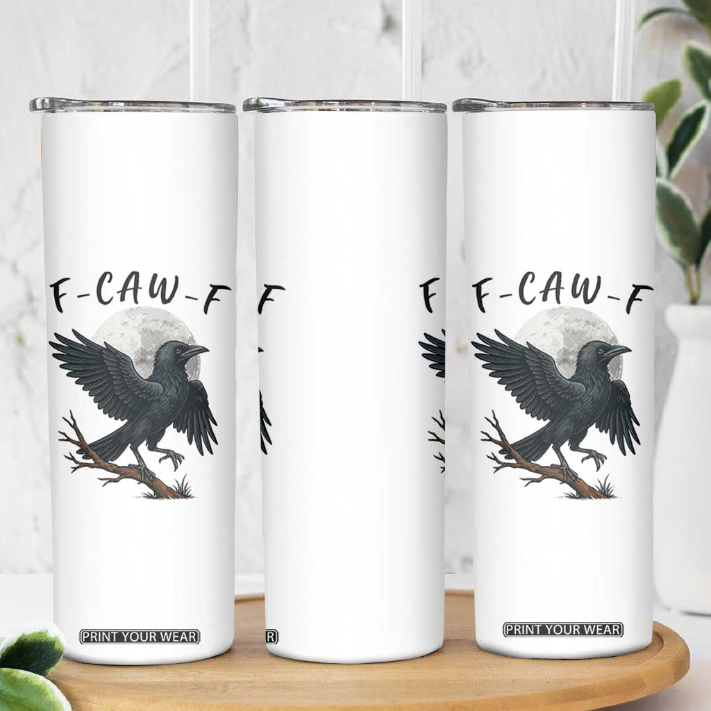 Funny Raven Bird Full Moon Art F Caw F Joke Skinny Tumbler TS12 Print Your Wear