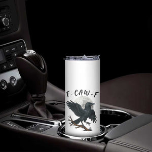 Funny Raven Bird Full Moon Art F Caw F Joke Skinny Tumbler TS12 Print Your Wear