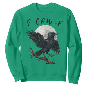 Funny Raven Bird Full Moon Art F Caw F Joke Sweatshirt TS12 Irish Green Print Your Wear
