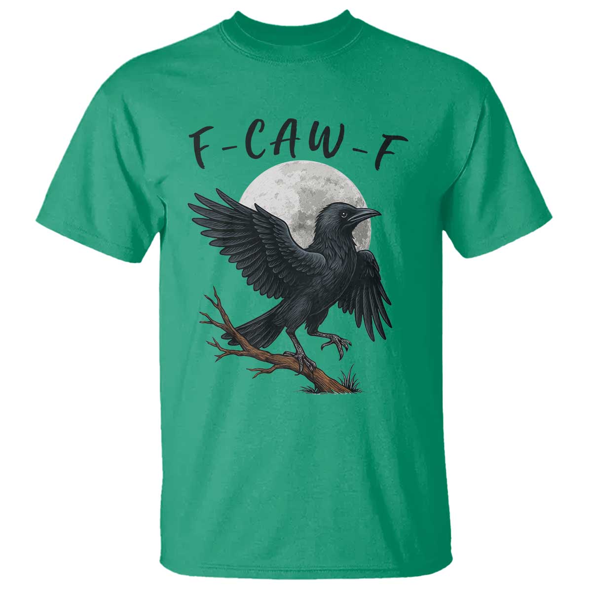 Funny Raven Bird Full Moon Art F Caw F Joke T Shirt TS12 Irish Green Print Your Wear