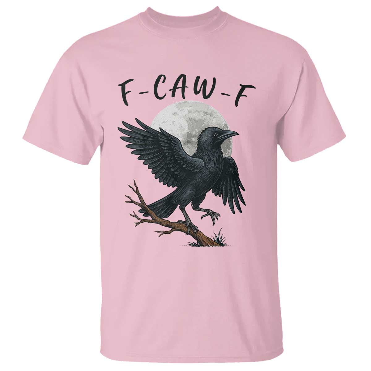 Funny Raven Bird Full Moon Art F Caw F Joke T Shirt TS12 Light Pink Print Your Wear