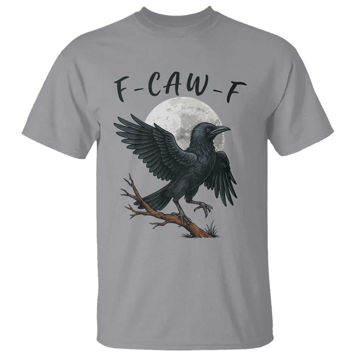 Funny Raven Bird Full Moon Art F Caw F Joke T Shirt TS12 Sport Gray Print Your Wear