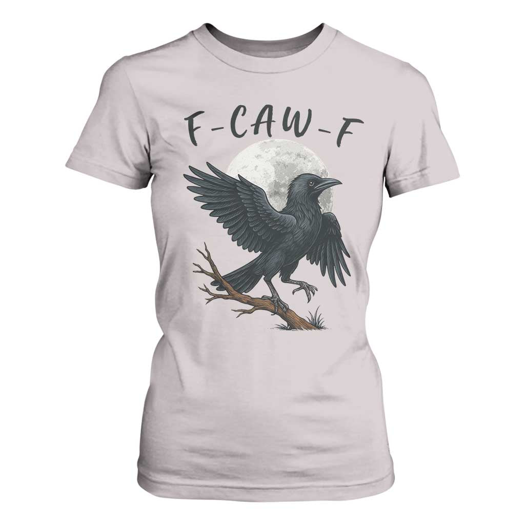 Funny Raven Bird Full Moon Art F Caw F Joke T Shirt For Women TS12 Ice Gray Print Your Wear