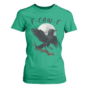 Funny Raven Bird Full Moon Art F Caw F Joke T Shirt For Women TS12 Irish Green Print Your Wear