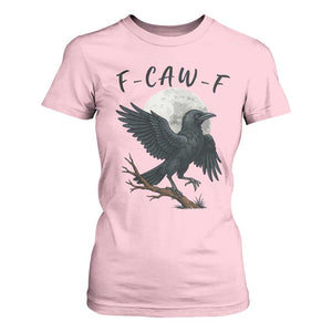 Funny Raven Bird Full Moon Art F Caw F Joke T Shirt For Women TS12 Light Pink Print Your Wear