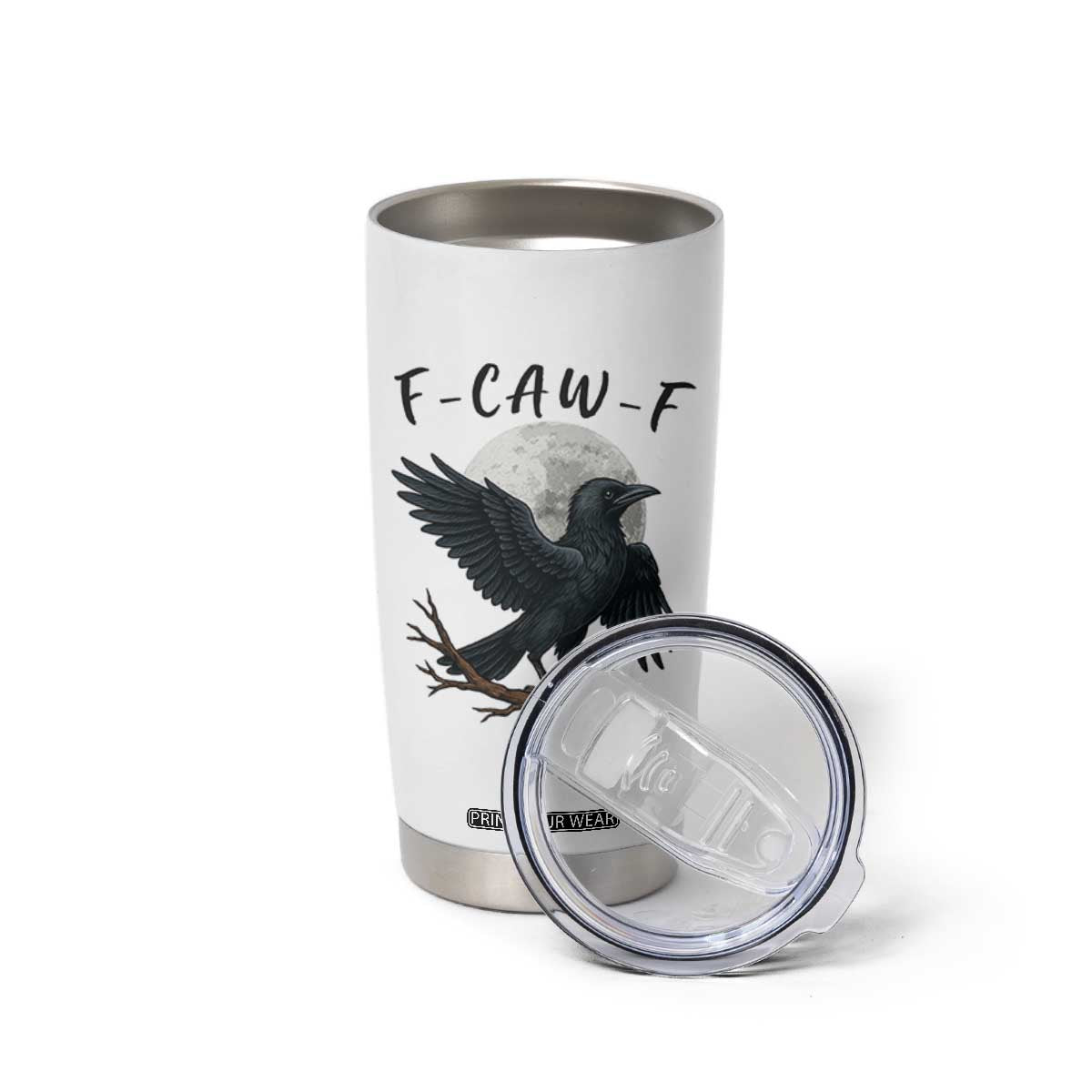 Funny Raven Bird Full Moon Art F Caw F Joke Tumbler Cup TS12 Print Your Wear
