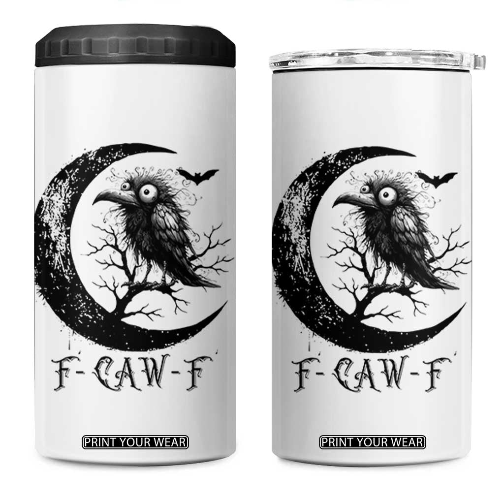 Funny Raven Bird 4 in 1 Can Cooler Tumbler F Caw F Joke Moon Sarcastic Humor Art TS12 One Size: 16 oz White Print Your Wear