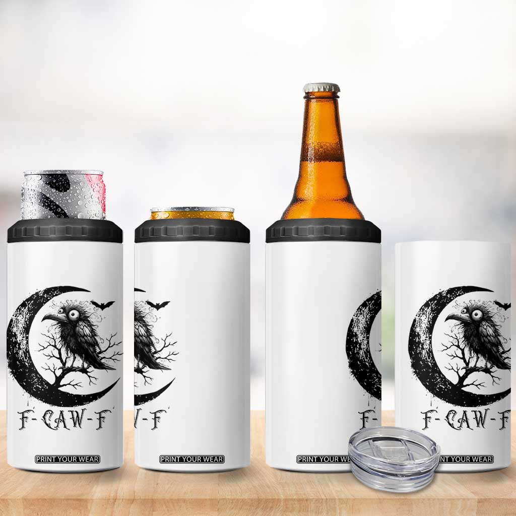 Funny Raven Bird 4 in 1 Can Cooler Tumbler F Caw F Joke Moon Sarcastic Humor Art TS12 Print Your Wear