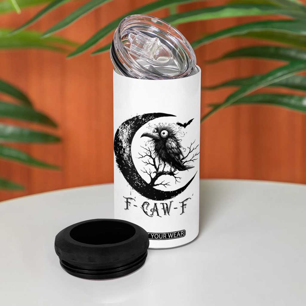 Funny Raven Bird 4 in 1 Can Cooler Tumbler F Caw F Joke Moon Sarcastic Humor Art TS12 Print Your Wear