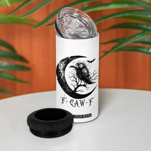 Funny Raven Bird 4 in 1 Can Cooler Tumbler F Caw F Joke Moon Sarcastic Humor Art TS12 Print Your Wear