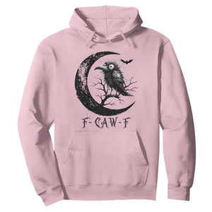 Funny Raven Bird Hoodie F Caw F Joke Moon Sarcastic Humor Art TS12 Light Pink Print Your Wear