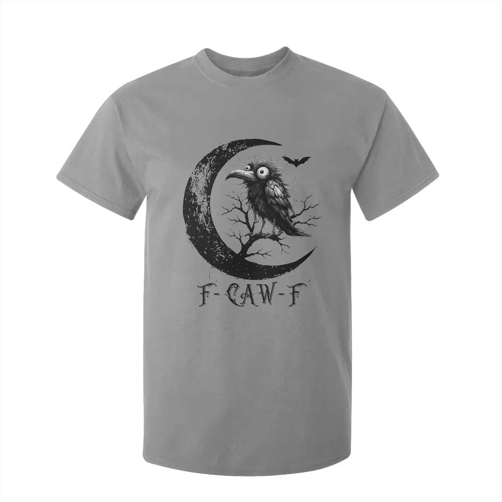 Funny Raven Bird T Shirt For Kid F Caw F Joke Moon Sarcastic Humor Art TS12 Sport Gray Print Your Wear