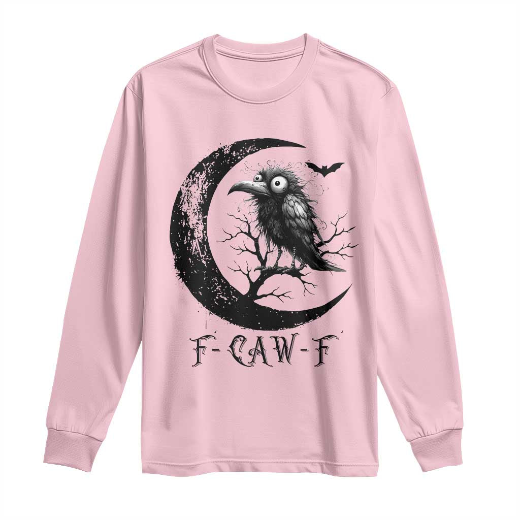 Funny Raven Bird Long Sleeve Shirt F Caw F Joke Moon Sarcastic Humor Art TS12 Light Pink Print Your Wear
