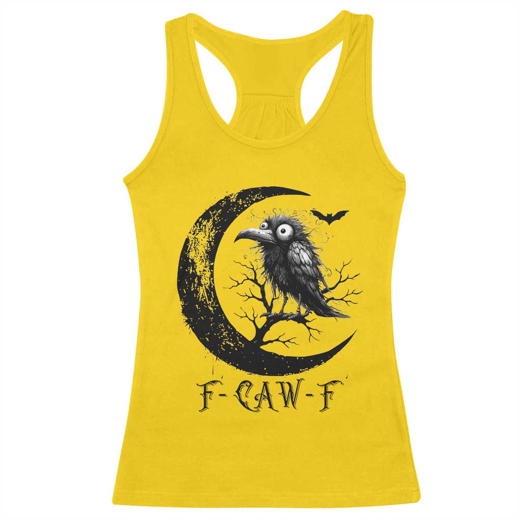Funny Raven Bird Racerback Tank Top F Caw F Joke Moon Sarcastic Humor Art TS12 Daisy Print Your Wear