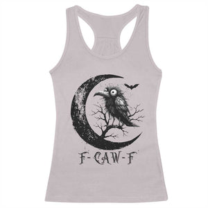 Funny Raven Bird Racerback Tank Top F Caw F Joke Moon Sarcastic Humor Art TS12 Ice Gray Print Your Wear