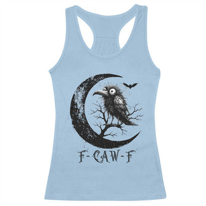Funny Raven Bird Racerback Tank Top F Caw F Joke Moon Sarcastic Humor Art TS12 Light Blue Print Your Wear