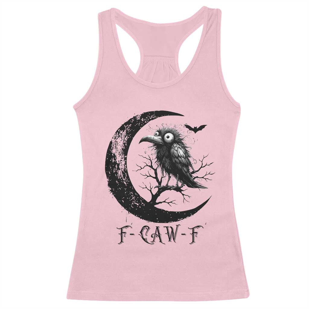 Funny Raven Bird Racerback Tank Top F Caw F Joke Moon Sarcastic Humor Art TS12 Light Pink Print Your Wear