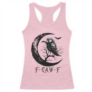Funny Raven Bird Racerback Tank Top F Caw F Joke Moon Sarcastic Humor Art TS12 Light Pink Print Your Wear