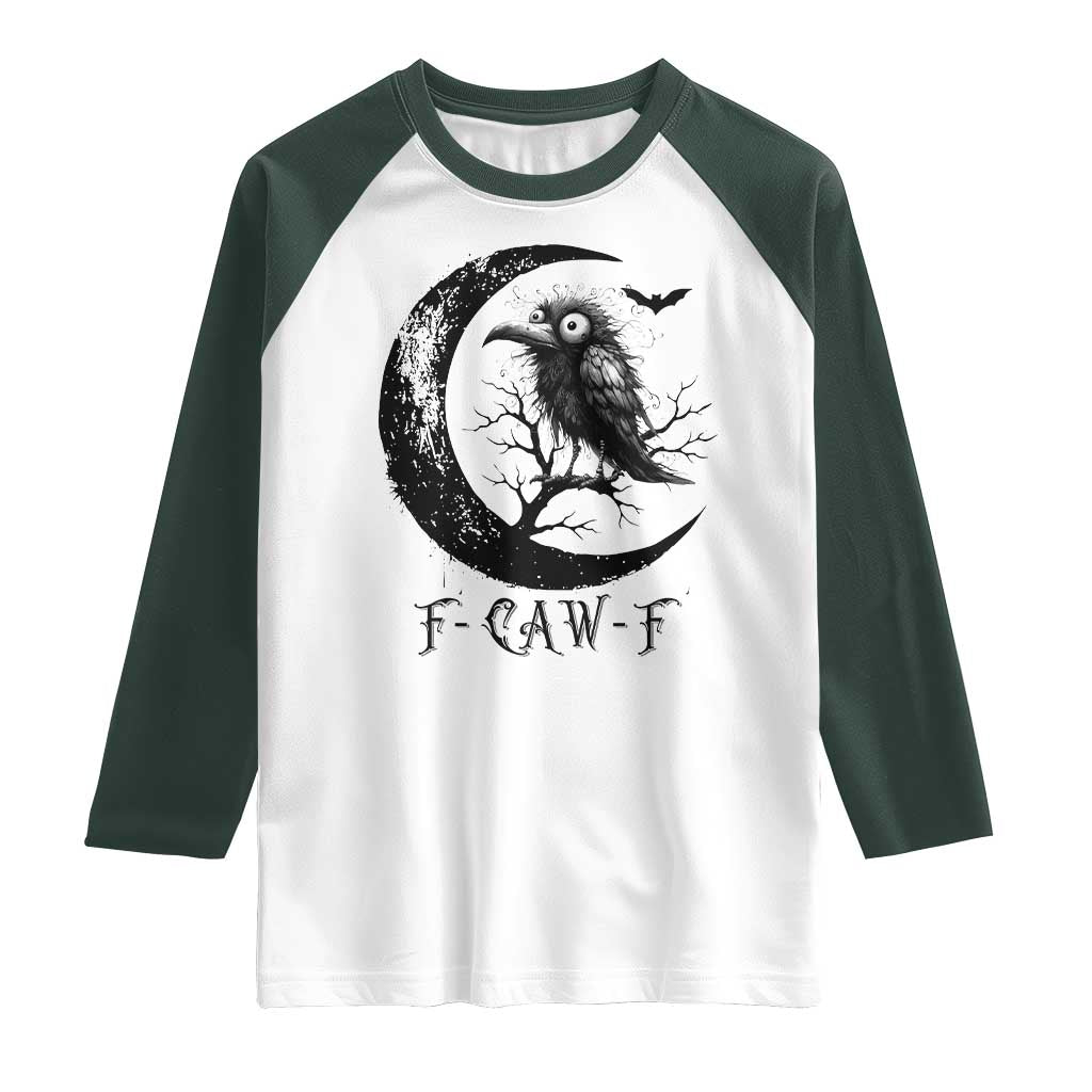 Funny Raven Bird Raglan Shirt F Caw F Joke Moon Sarcastic Humor Art TS12 White Dark Forest Green Print Your Wear