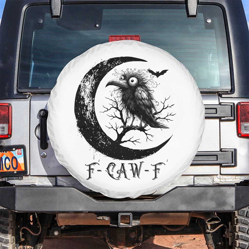 Funny Raven Bird Spare Tire Cover F Caw F Joke Moon Sarcastic Humor Art TS12 No hole White Print Your Wear