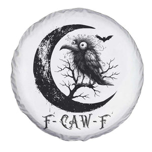Funny Raven Bird Spare Tire Cover F Caw F Joke Moon Sarcastic Humor Art TS12 Print Your Wear