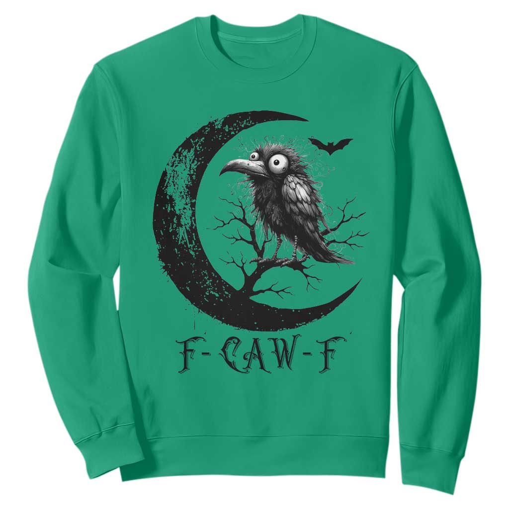 Funny Raven Bird Sweatshirt F Caw F Joke Moon Sarcastic Humor Art TS12 Irish Green Print Your Wear