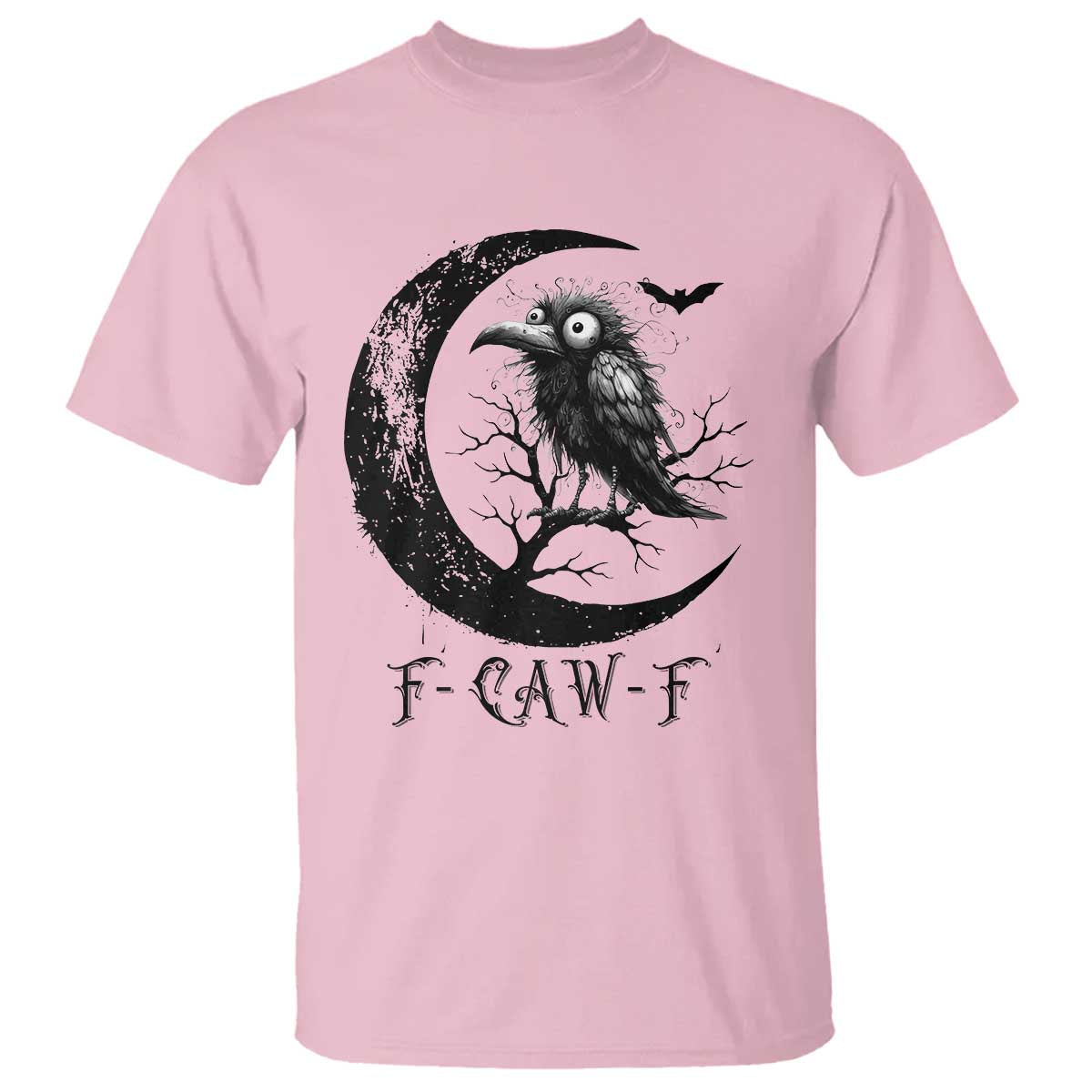 Funny Raven Bird T Shirt F Caw F Joke Moon Sarcastic Humor Art TS12 Light Pink Print Your Wear