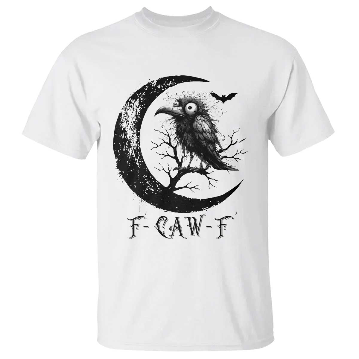 Funny Raven Bird T Shirt F Caw F Joke Moon Sarcastic Humor Art TS12 White Print Your Wear