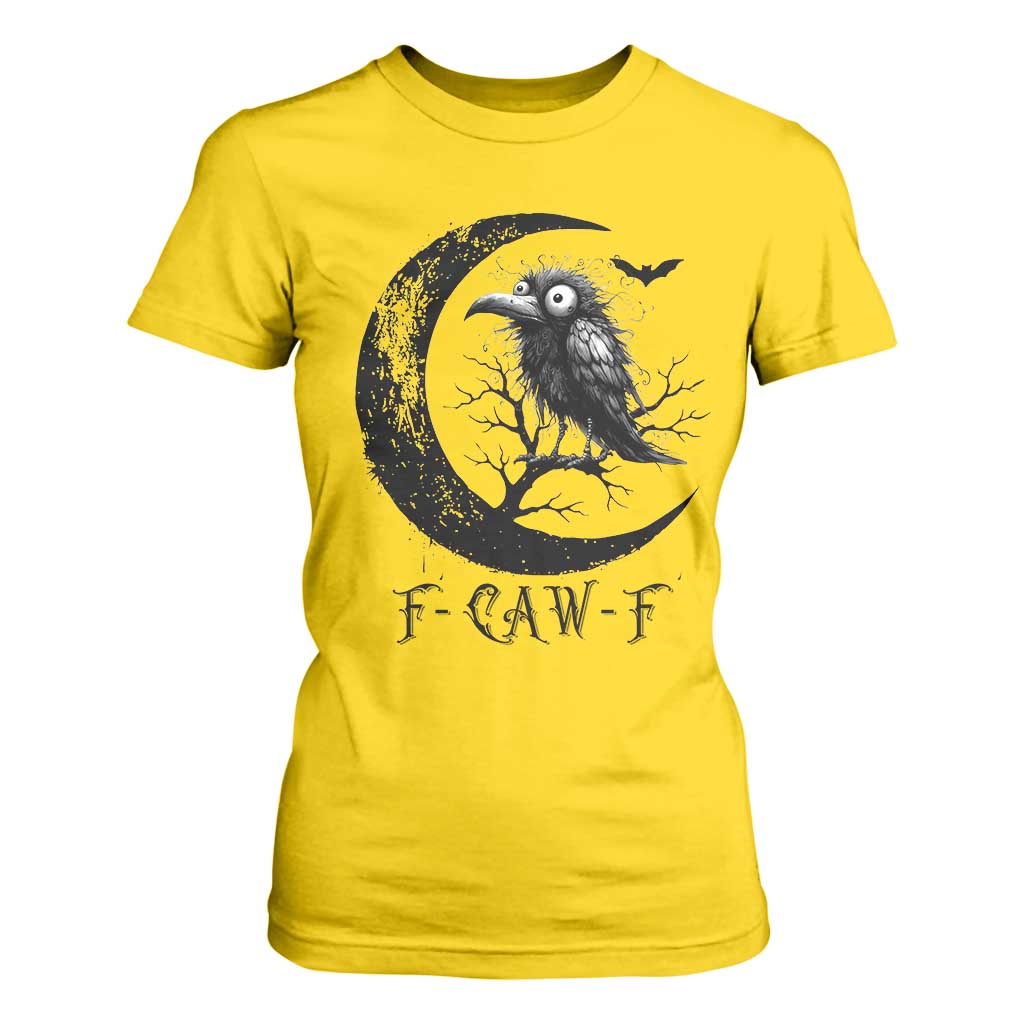 Funny Raven Bird T Shirt For Women F Caw F Joke Moon Sarcastic Humor Art TS12 Daisy Print Your Wear