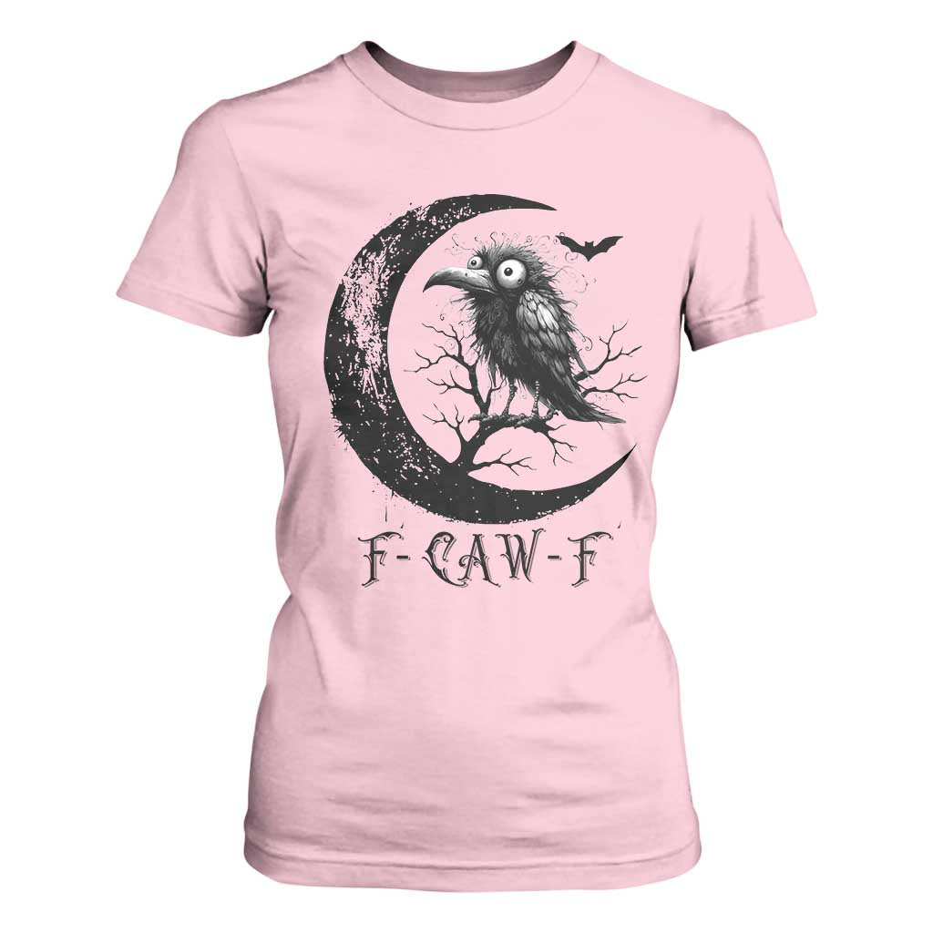 Funny Raven Bird T Shirt For Women F Caw F Joke Moon Sarcastic Humor Art TS12 Light Pink Print Your Wear