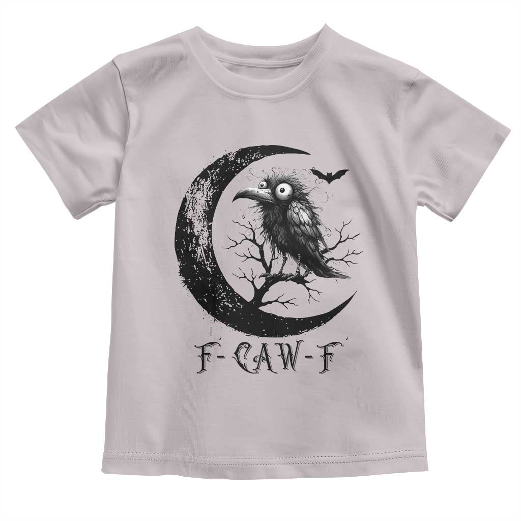 Funny Raven Bird Toddler T Shirt F Caw F Joke Moon Sarcastic Humor Art TS12 Ice Gray Print Your Wear