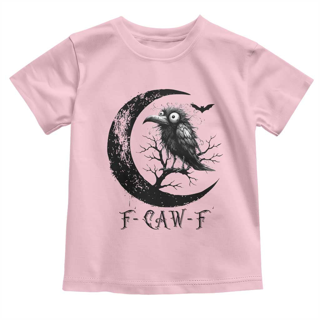 Funny Raven Bird Toddler T Shirt F Caw F Joke Moon Sarcastic Humor Art TS12 Light Pink Print Your Wear