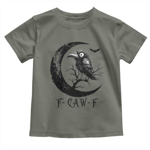 Funny Raven Bird Toddler T Shirt F Caw F Joke Moon Sarcastic Humor Art TS12 Military Green Print Your Wear