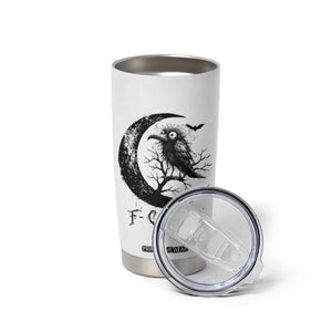 Funny Raven Bird Tumbler Cup F Caw F Joke Moon Sarcastic Humor Art TS12 Print Your Wear